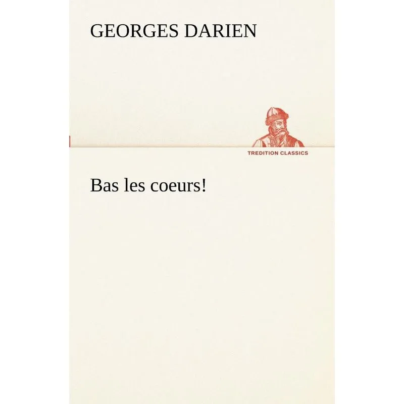 Bas les coeurs!