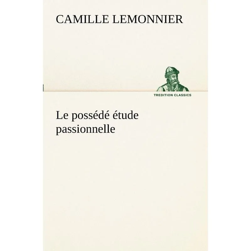 Le possédé étude passionnelle
