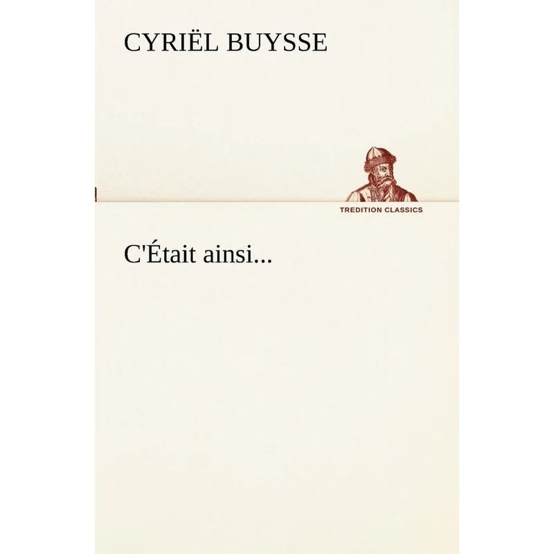 CÉtait ainsi...