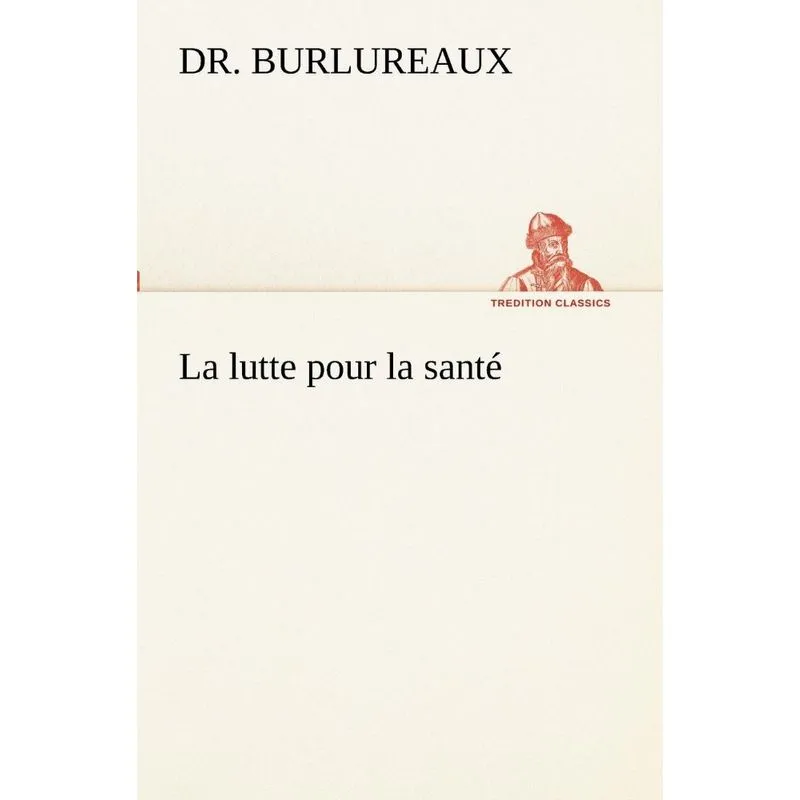 La lutte pour la santé