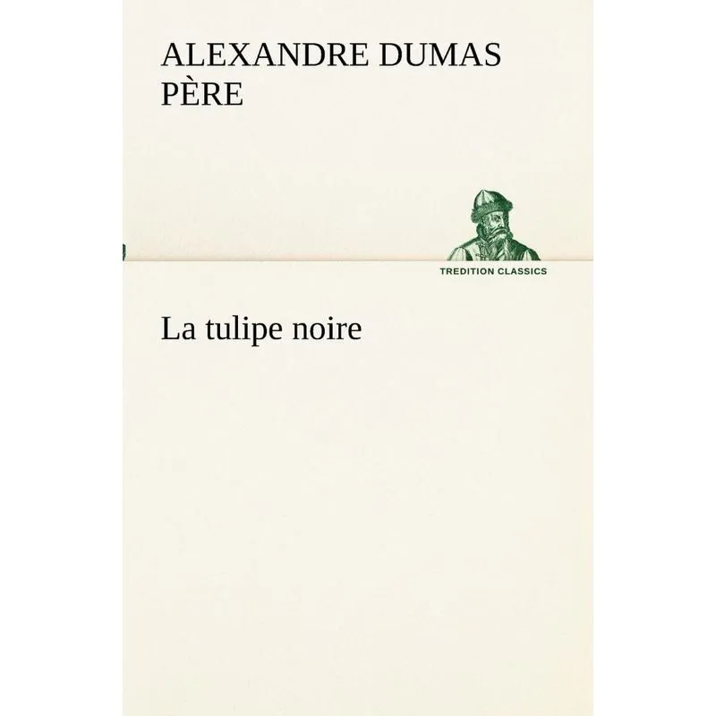 La tulipe noire