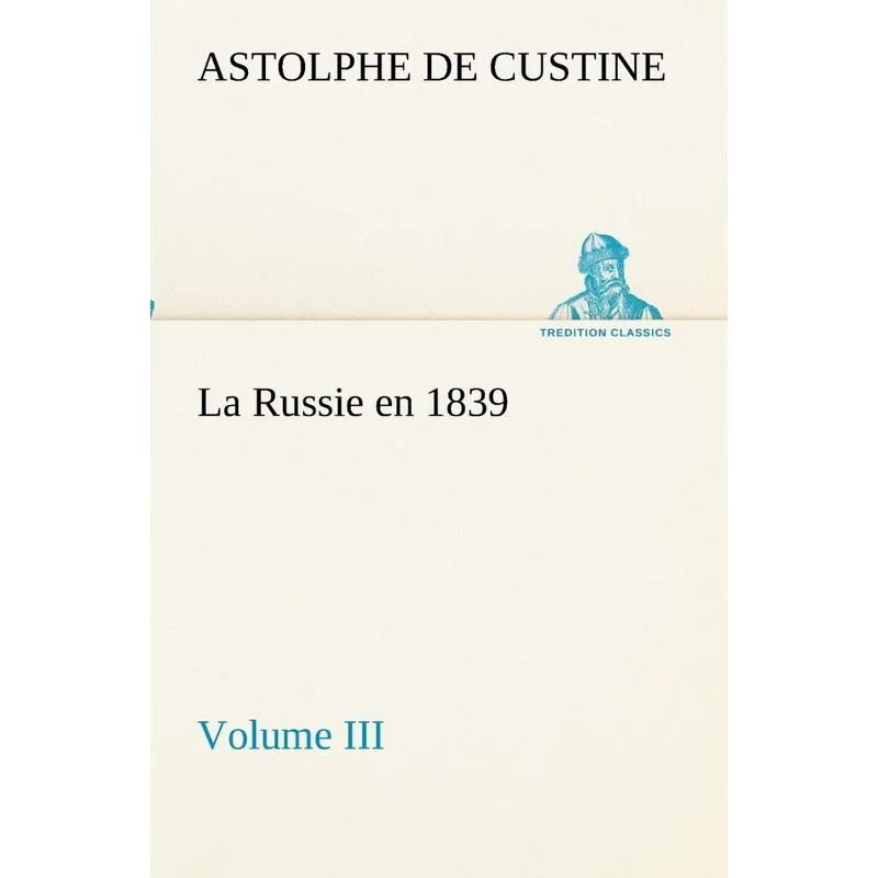 La Russie en 1839, Volume III