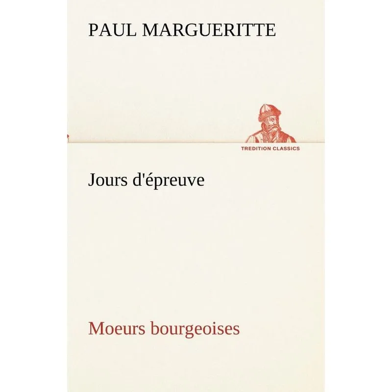Jours dépreuve Moeurs bourgeoises