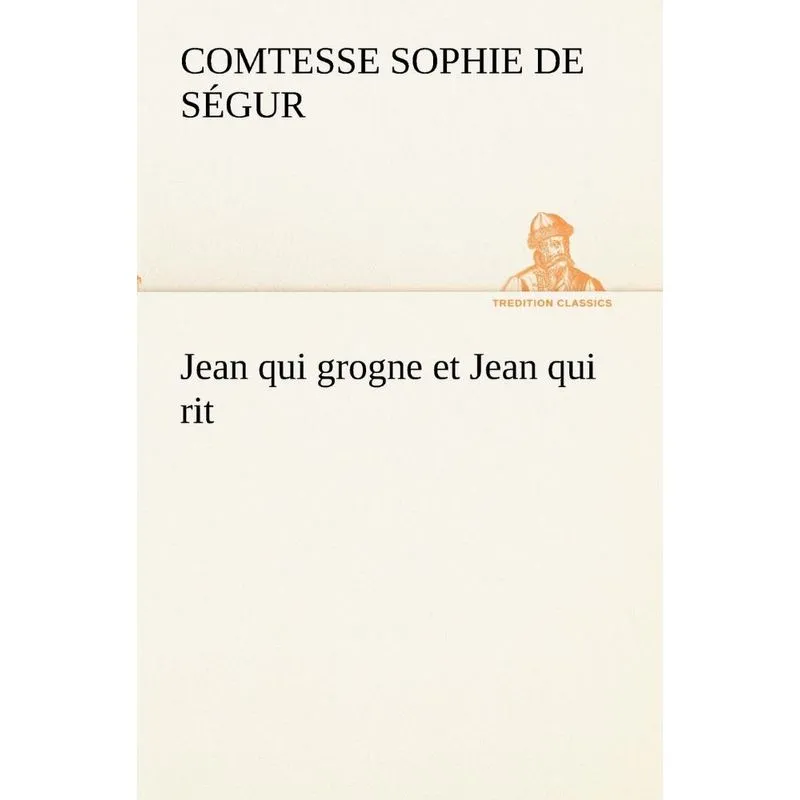Jean qui grogne et Jean qui rit