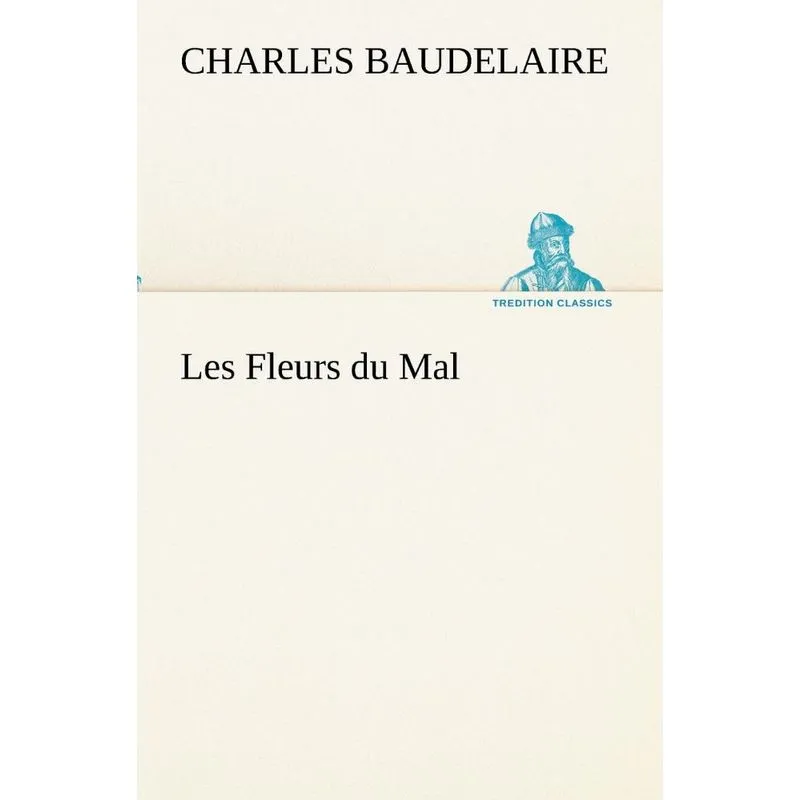 Les Fleurs du Mal