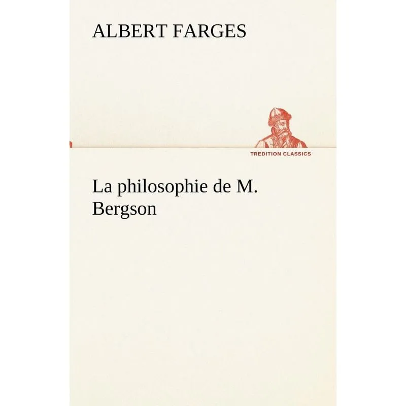 La philosophie de M. Bergson
