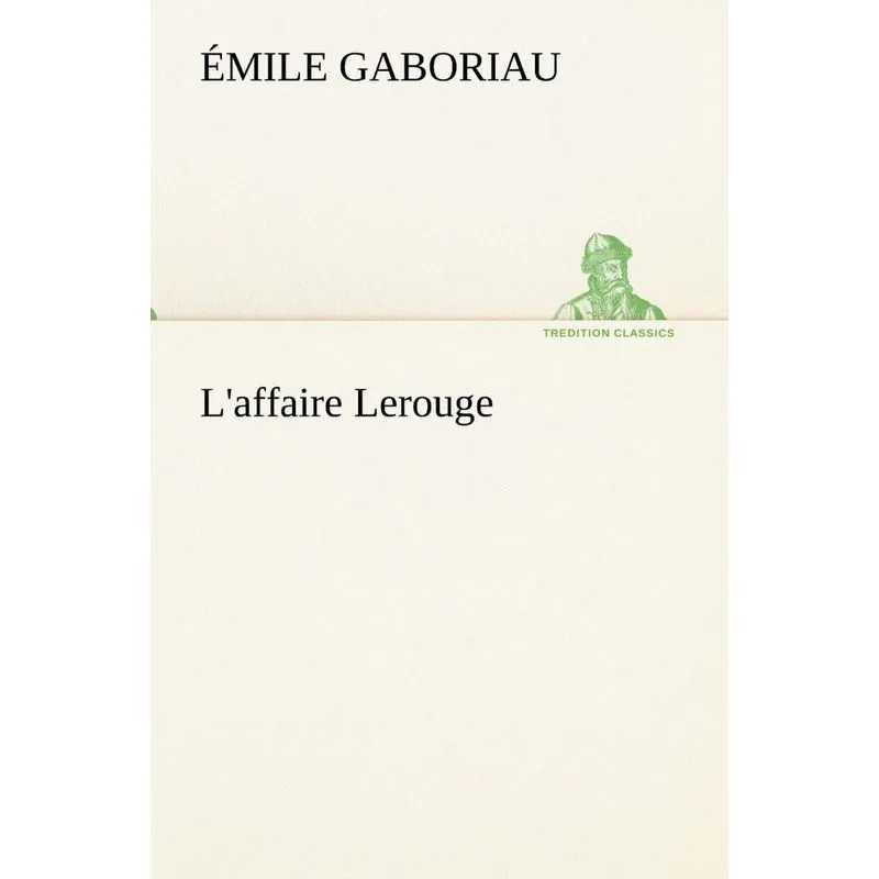 Laffaire Lerouge