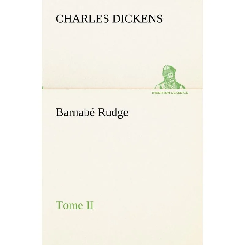 Barnabé Rudge, Tome II