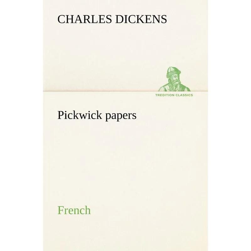 Pickwick papers. French