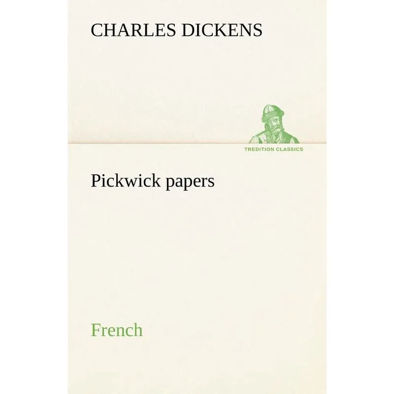 Pickwick papers. French