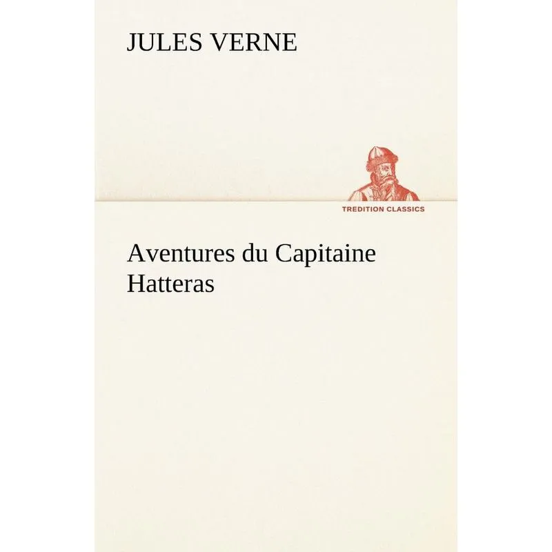 Aventures du Capitaine Hatteras