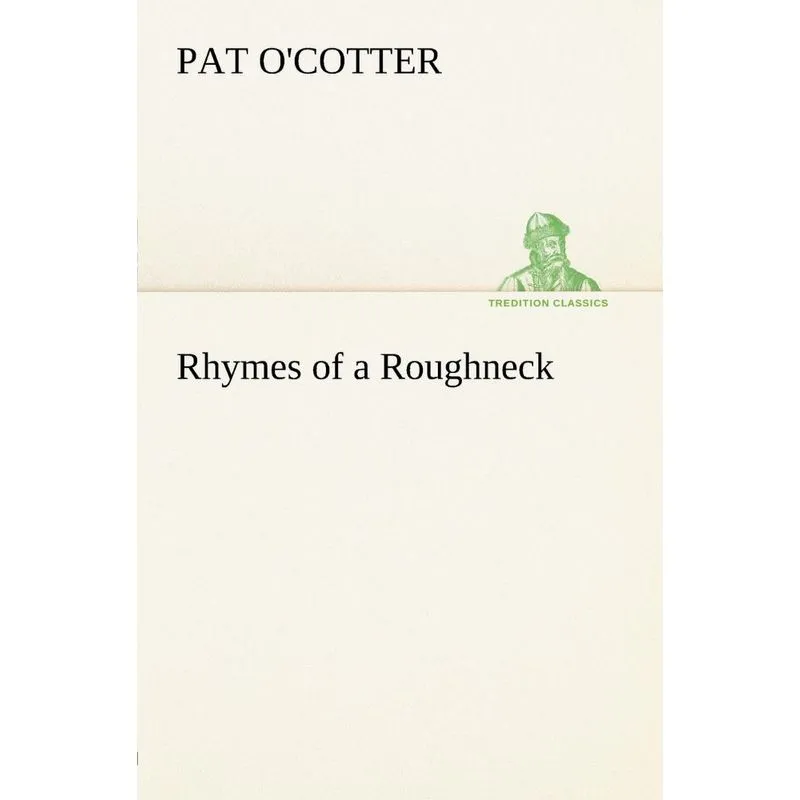 Rhymes of a Roughneck