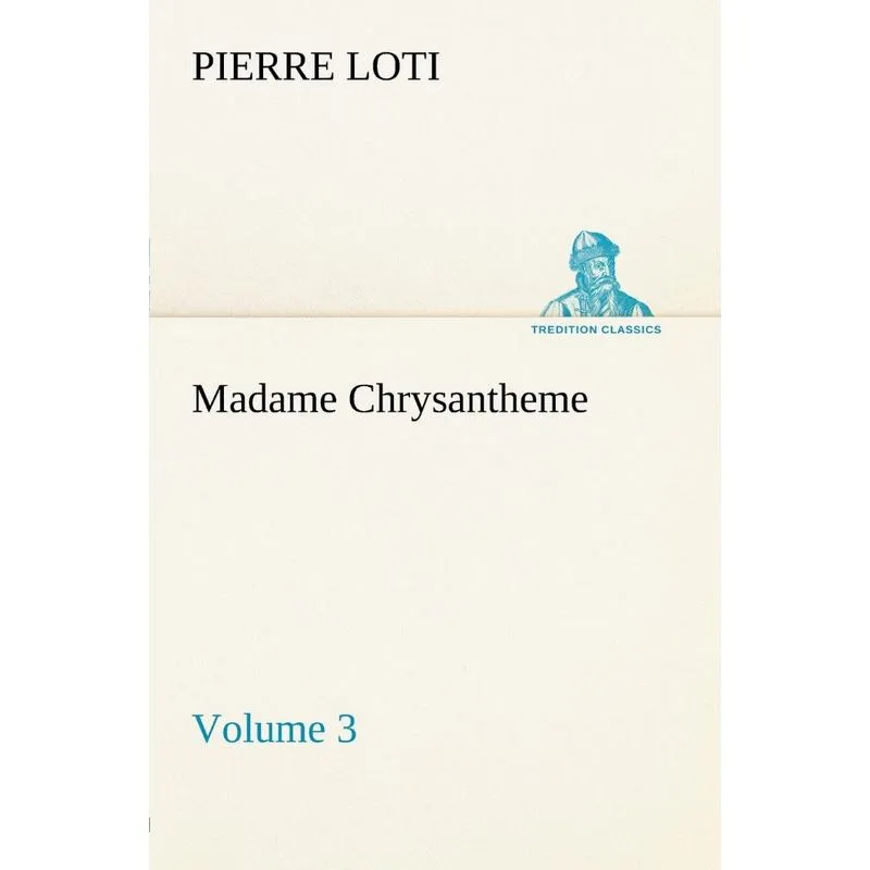 Madame Chrysantheme - Volume 3