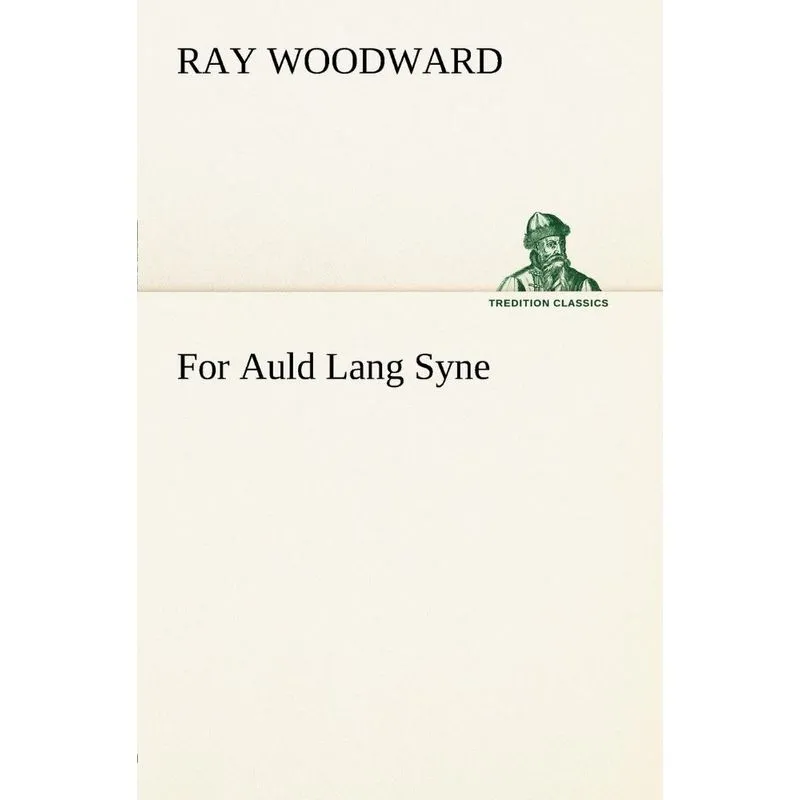 For Auld Lang Syne