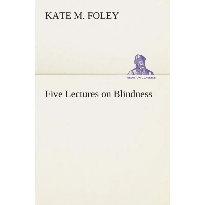 Five Lectures on Blindness