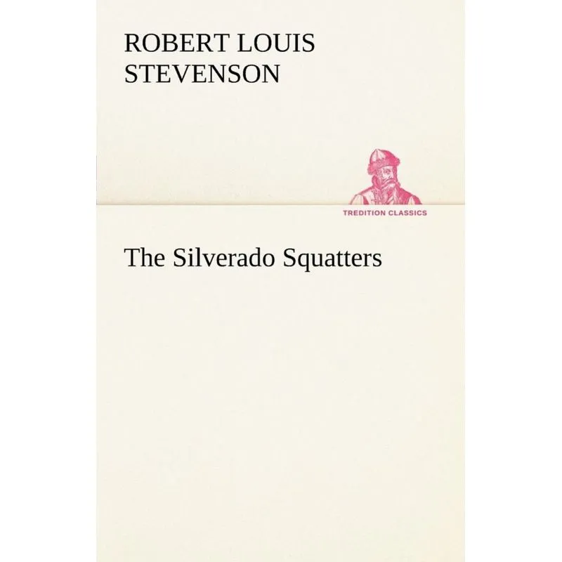 The Silverado Squatters