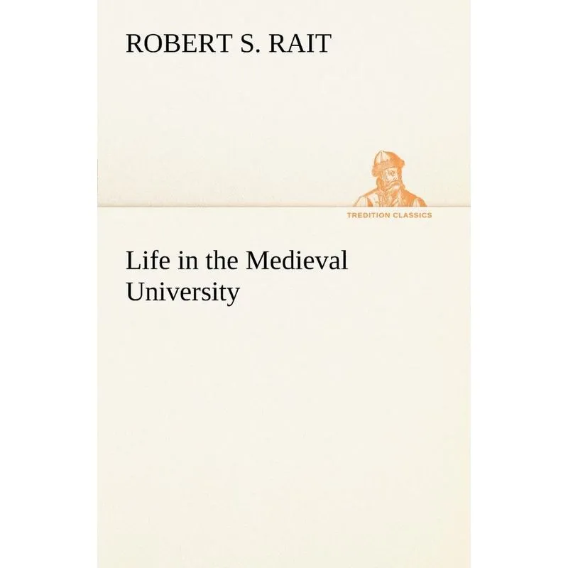Life in the Medieval University