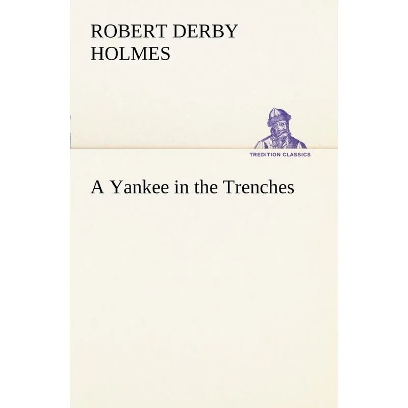 A Yankee in the Trenches