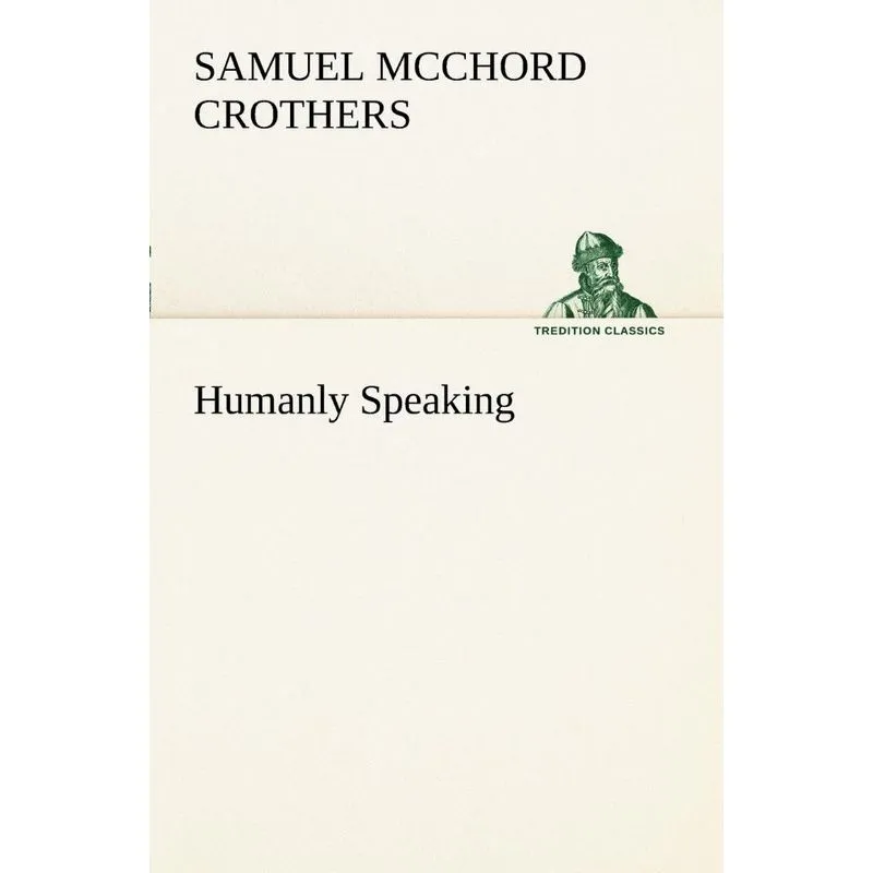 Humanly Speaking