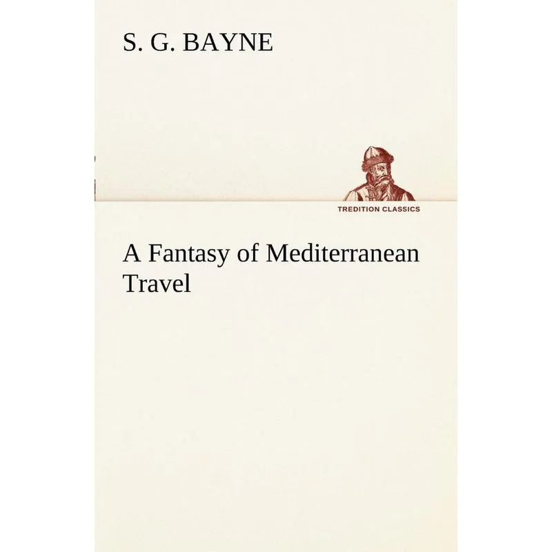 A Fantasy of Mediterranean Travel