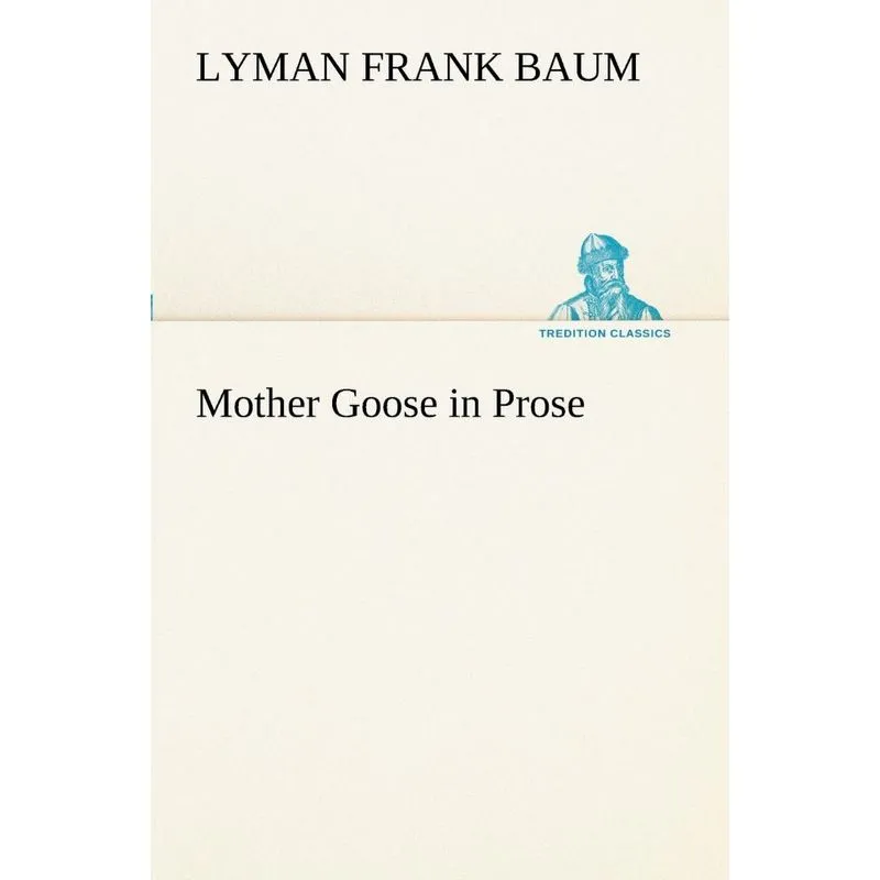 Mother Goose in Prose