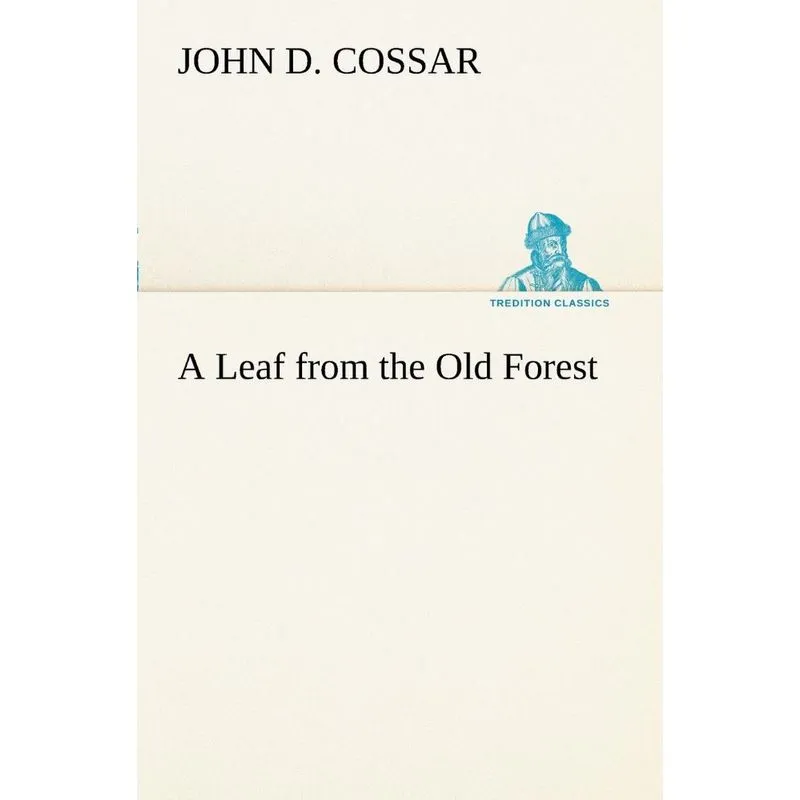 A Leaf from the Old Forest