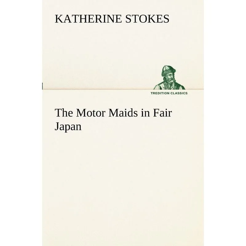 The Motor Maids in Fair Japan