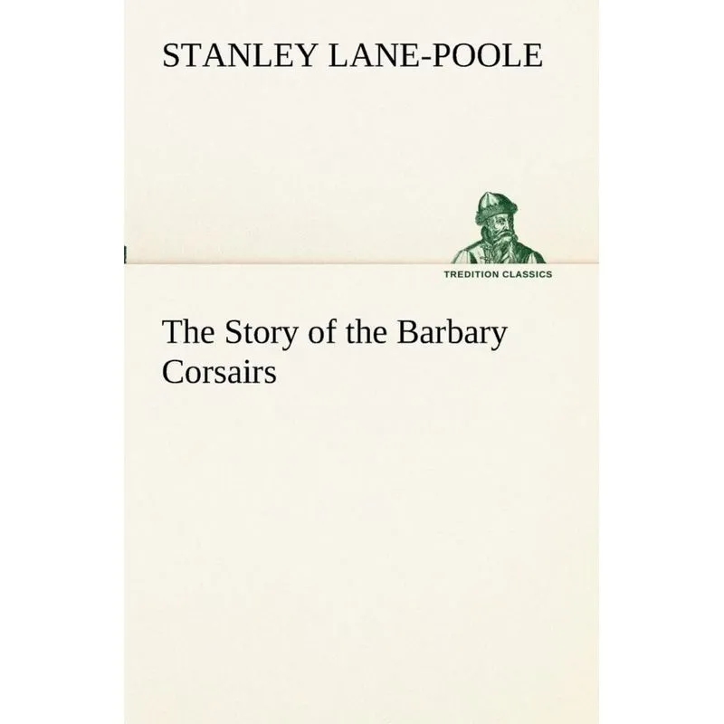 The Story of the Barbary Corsairs