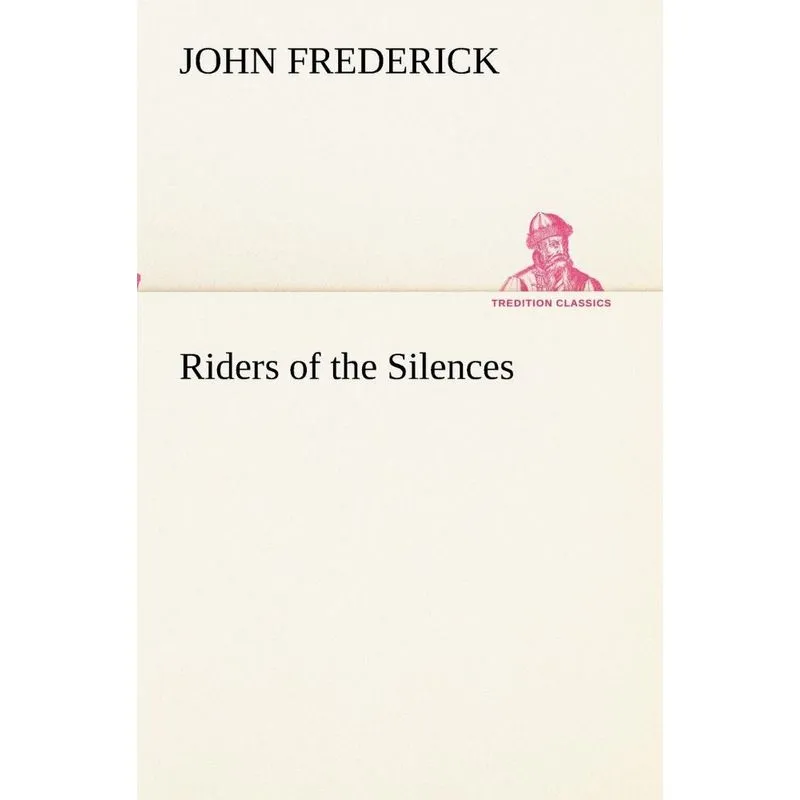 Riders of the Silences