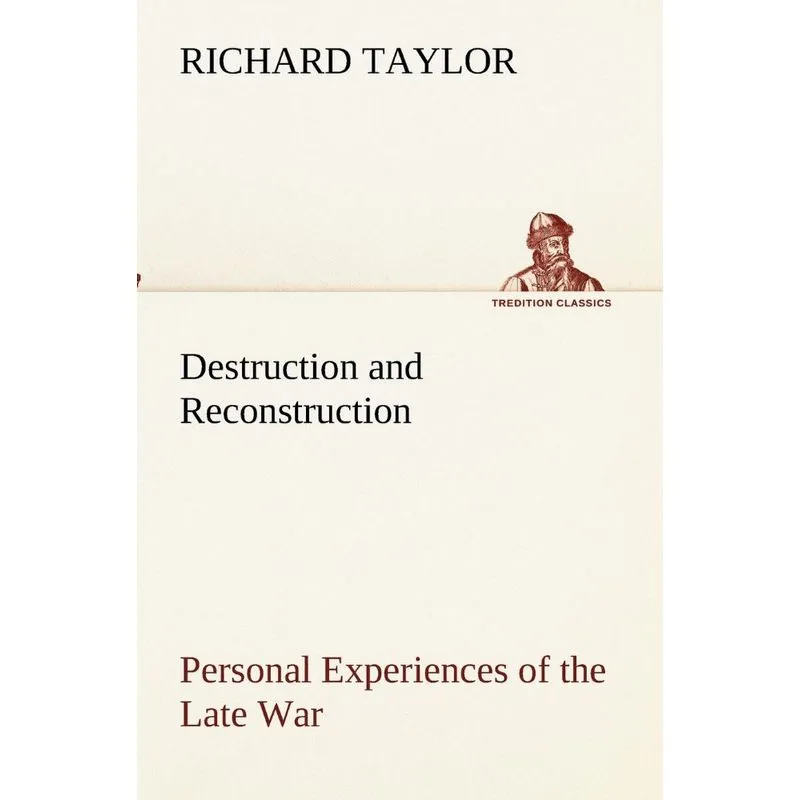 Destruction and Reconstruction