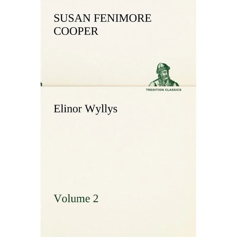 Elinor Wyllys, Volume 2
