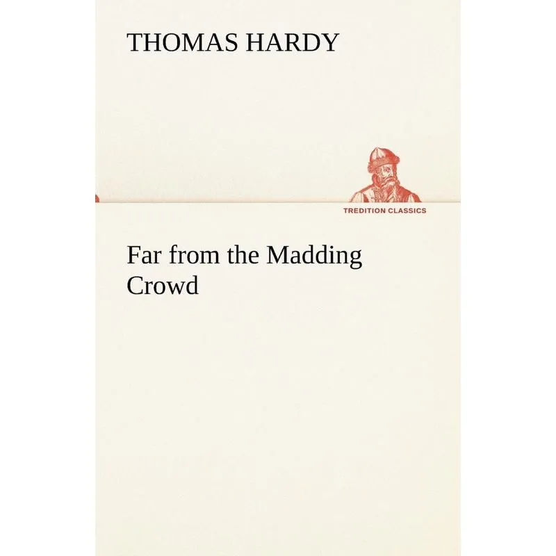 Far from the Madding Crowd