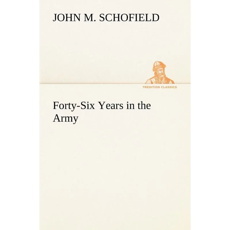 Forty-Six Years in the Army