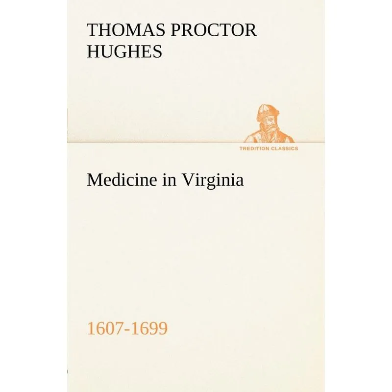 Medicine in Virginia, 1607-1699