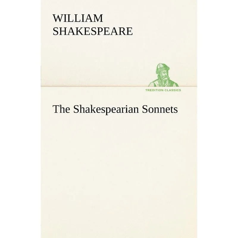 The Shakespearian Sonnets