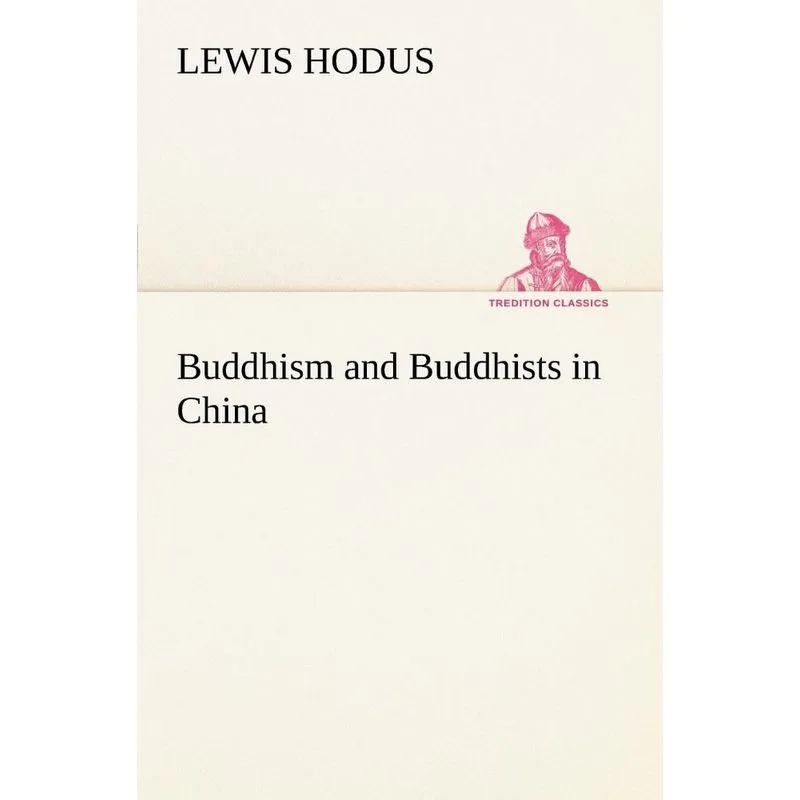 Buddhism and Buddhists in China