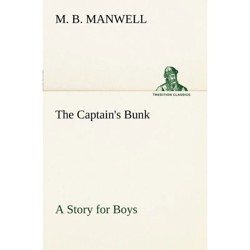 The Captains Bunk A Story for Boys