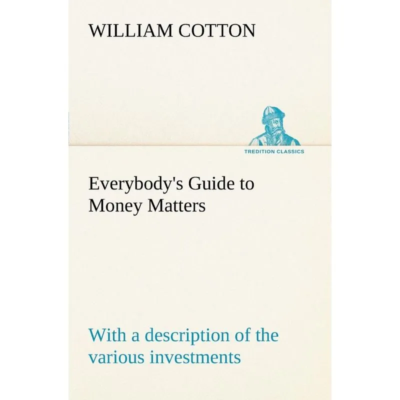 Everybodys Guide to Money Matters