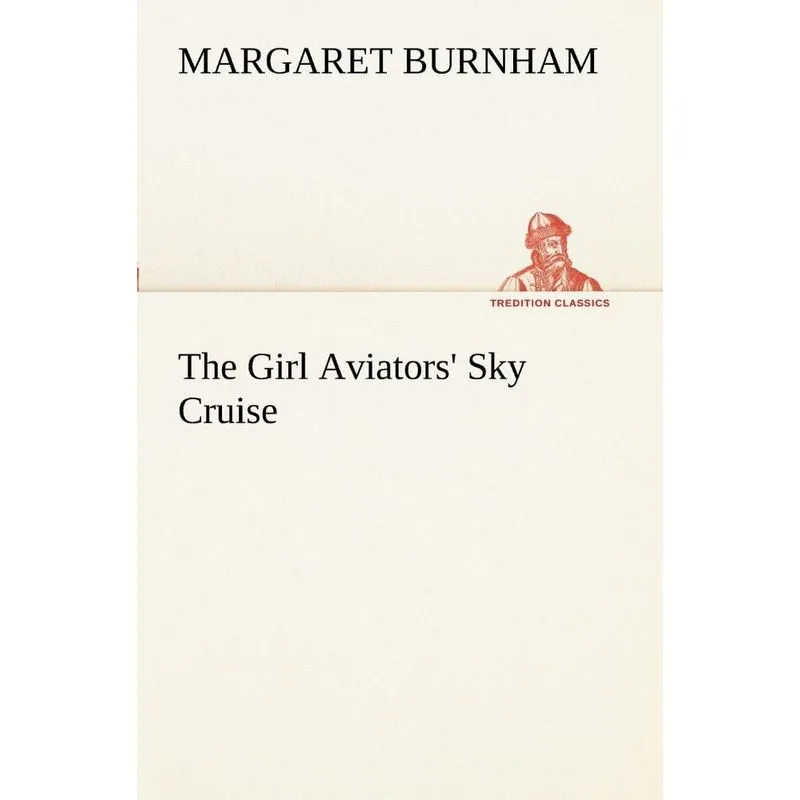 The Girl Aviators Sky Cruise