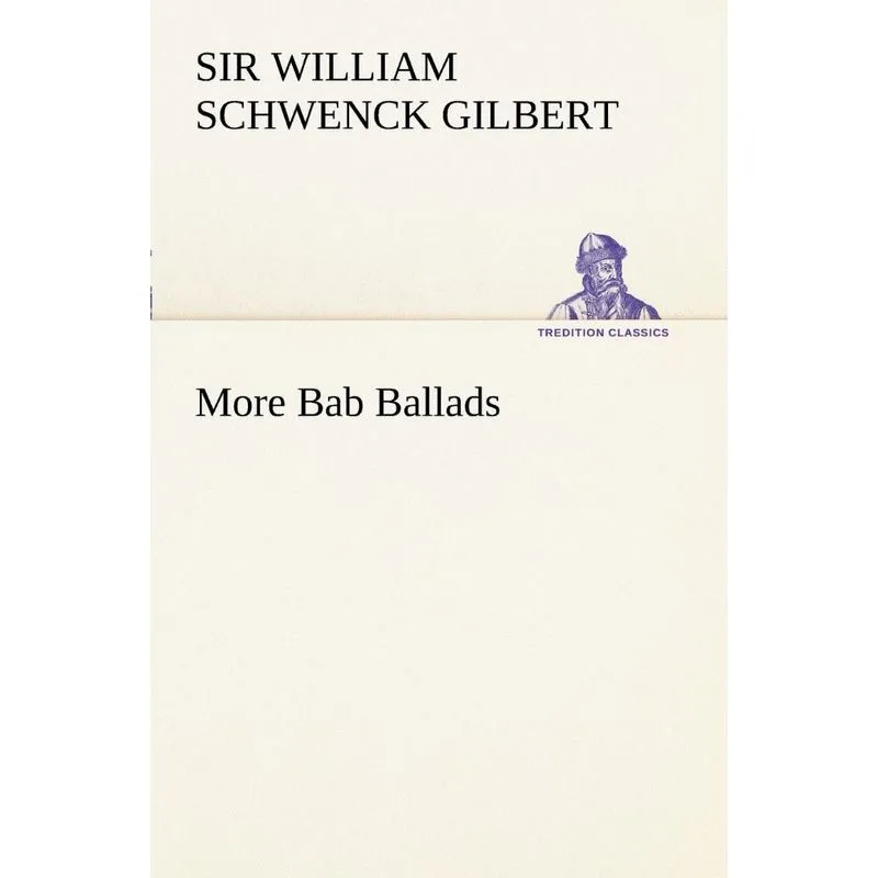 More Bab Ballads