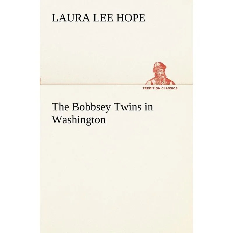 The Bobbsey Twins in Washington