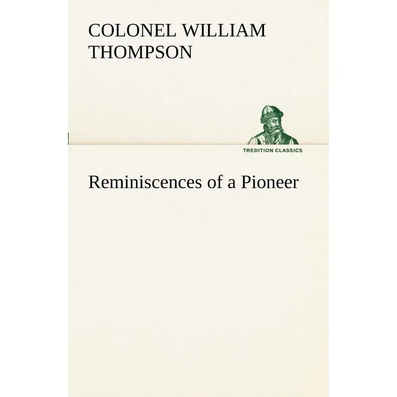 Reminiscences of a Pioneer