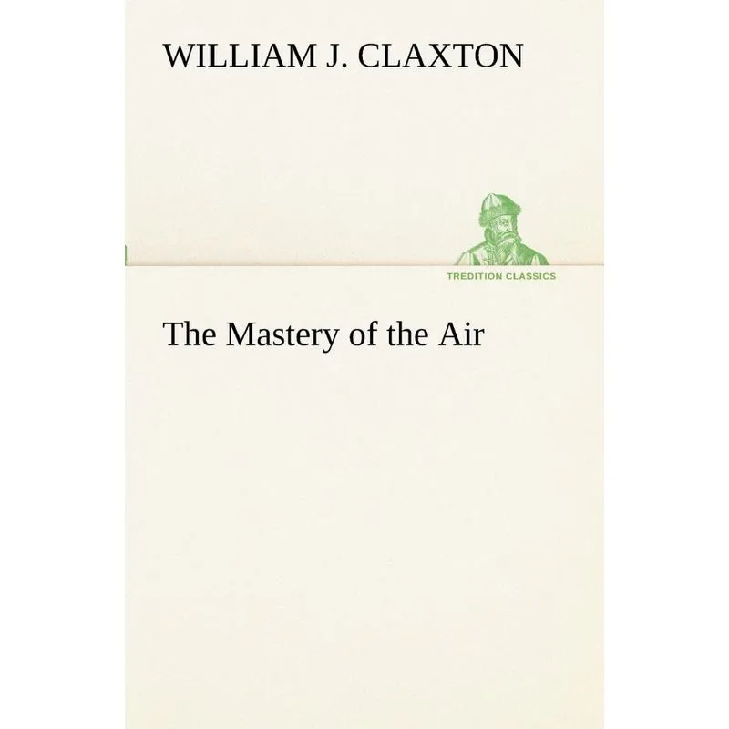 The Mastery of the Air