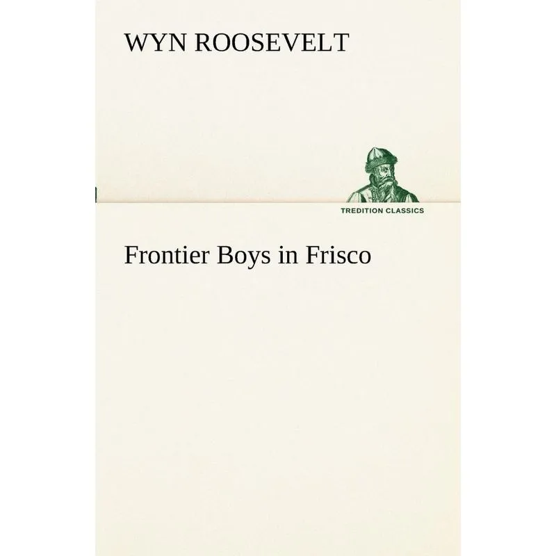 Frontier Boys in Frisco