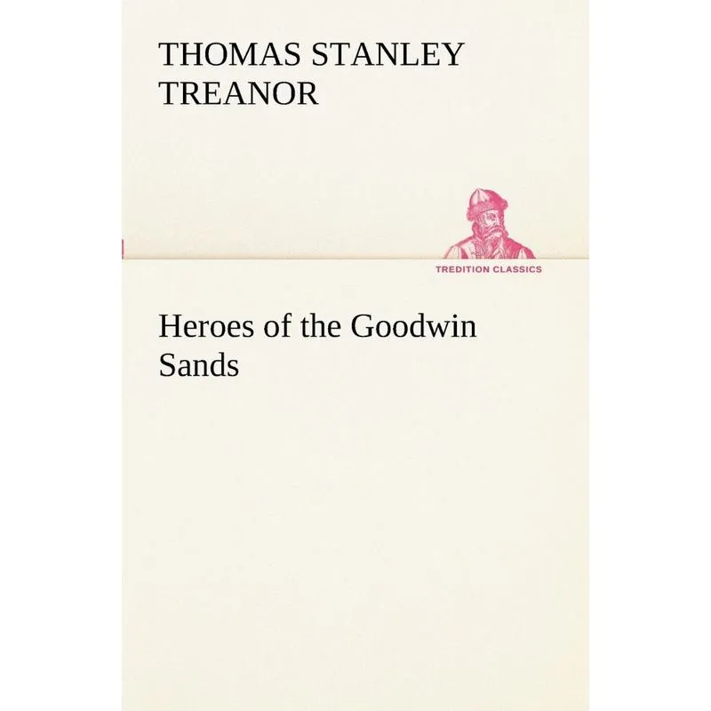 Heroes of the Goodwin Sands