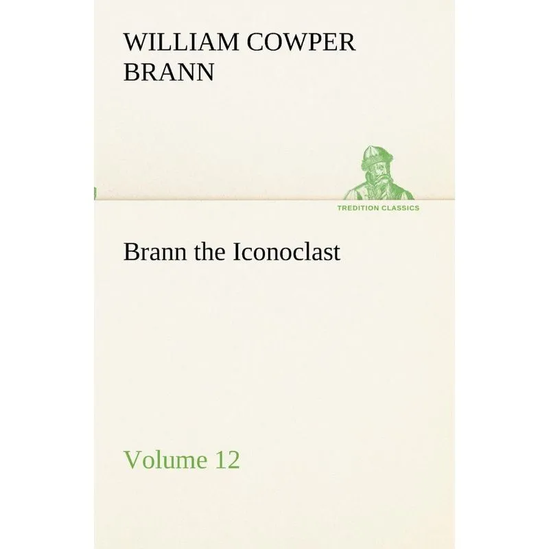 Brann the Iconoclast - Volume 12
