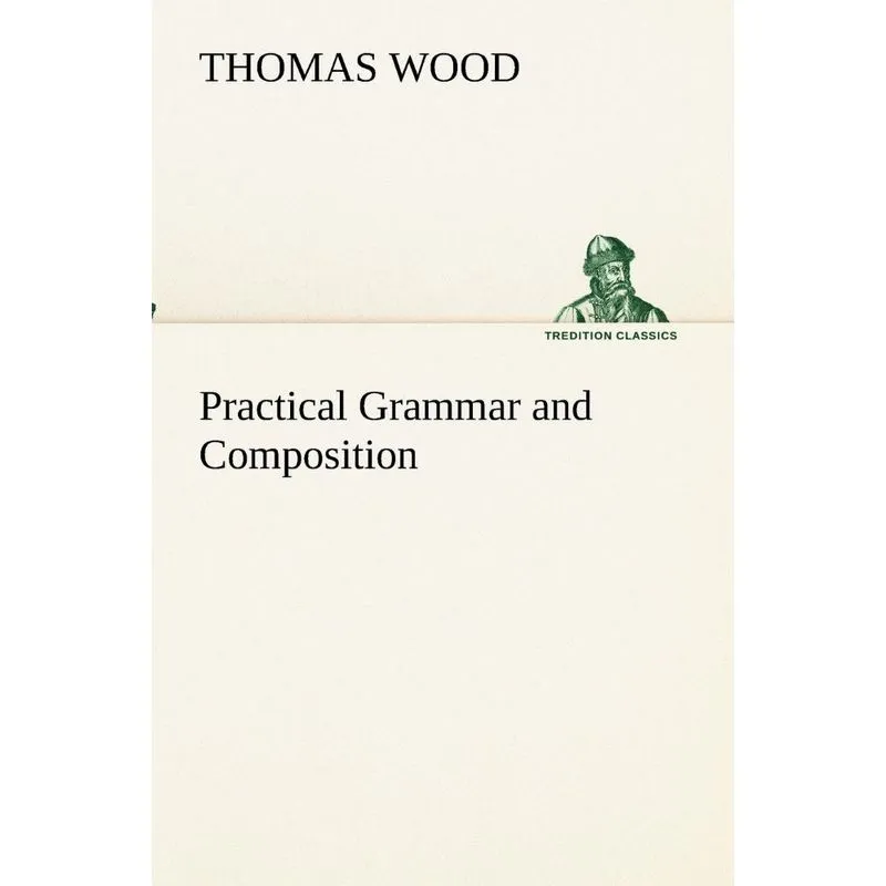 Practical Grammar and Composition