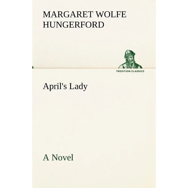 Aprils Lady A Novel