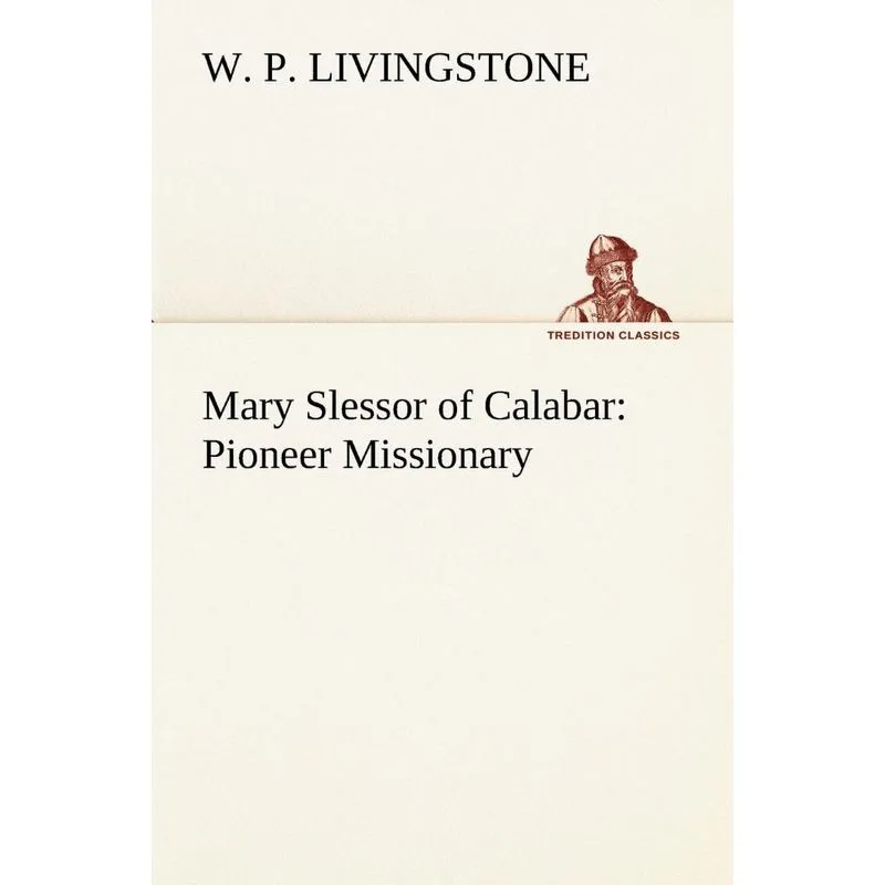 Mary Slessor of Calabar