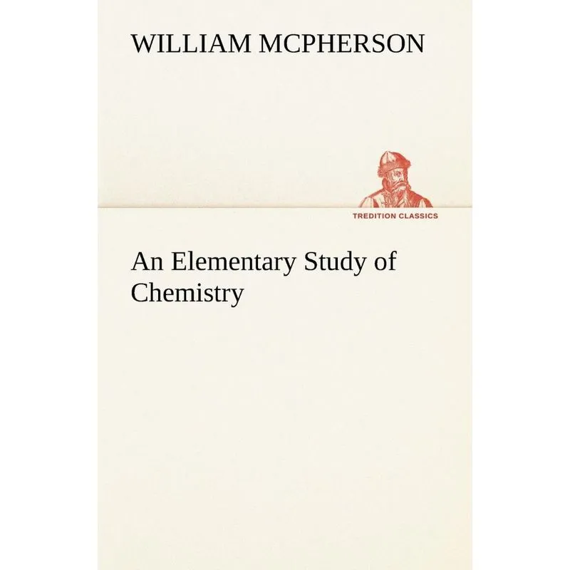 An Elementary Study of Chemistry